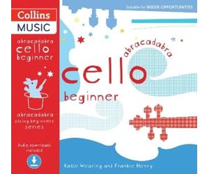 Katie Wearing Frankie Abracadabra Cello Beginner (Pupil's book + Dow (Tascabile)