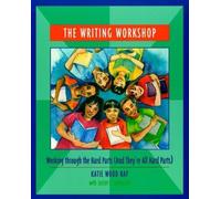 Katie Wood Ray Lester Laminack The Writing Workshop (Tascabile)