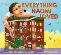 Katie Yamasaki Ian Lendler Everything Naomi Loved (Copertina rigida)