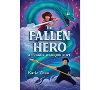 Katie Zhao The Fallen Hero (Copertina rigida) Dragon Warrior
