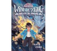 Katie Zhao Winnie Zeng Shatters the Universe (Copertina rigida)