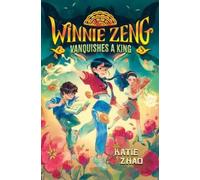 Katie Zhao Winnie Zeng Vanquishes a King (Copertina rigida)