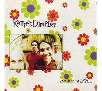 Katie's Dimples - Come With