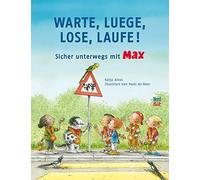 Katja Alves Hans Warte, luege, lose, laufe: Sicher unterwegs (Copertina rigida)