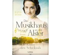 Katja Dörr Das Musikhaus an der Alster - Klang des Schicksals ( (Tascabile)