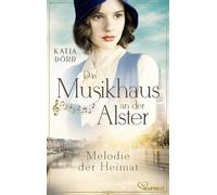 Katja Dörr Das Musikhaus an der Alster - Melodie der Heimat: 2 (Tascabile)