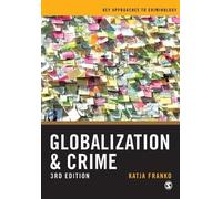 Katja Franko Globalization and Crime (Tascabile) Key Approaches to Criminology