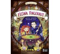 Katja Hemkentok Felina Fingerhut und das verhexte Schwarze Lo (Copertina rigida)