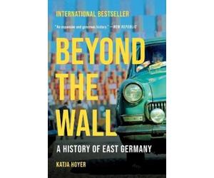 Katja Hoyer Beyond the Wall (Tascabile)