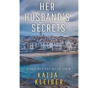 Katja Kleiber Her Husband's Secrets (Tascabile)