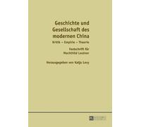 Katja Levy Geschichte und Gesellschaft des modernen China (Copertina rigida)