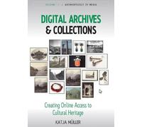 Katja Müller Digital Archives and Collections (Copertina rigida)