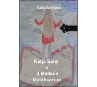 Katja Sanz e il Malleus Maleficarum