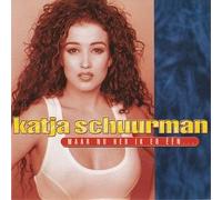 Katja Schuurman - Maar Nu Heb Ik Er Een...