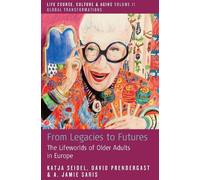 Katja Seidel David Prendergast A. Jamie From Legacies to Fu (Copertina rigida)