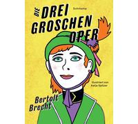 Katja Spitzer B Die Dreigroschenoper: Illustrierte Ausgabe. N (Copertina rigida)