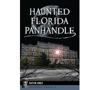 Katlyn Jones Haunted Florida Panhandle (Tascabile)