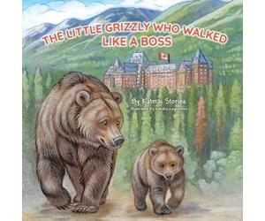 Katmai Stories Stories Katm The Little Grizzly Who Walked Like a Bo (Tascabile)