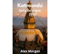 Katmandú Guía de viajes 2025