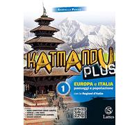 Katmandu plus. Per la Scuola media. Con e-book. Con espansione online. Con 4 Libro: Atlante-Dossier ambienti-Mi prep. Int.-Quaderno compitit (Vol. 1)