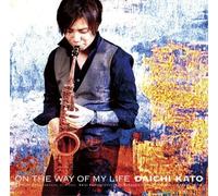Kato, Daichi - On The Way Of My Life