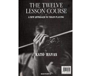 Kato Havas: The 12 Course Lesson In A New Approach To Violin Playing. For Violino