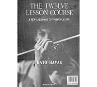 Kato Havas: The 12 Course Lesson In A New Approach To Violin Playing. For Violino