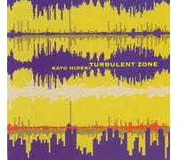 Kato Hideki - Turbulent Zone