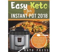 Kato Press Easy Keto For Instant Pot 2018 (Tascabile)