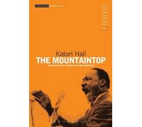 Katori Hall The Mountaintop (Tascabile) Modern Classics