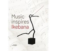 Katrien Van Moerbeke Music Inspires Ikebana (Copertina rigida)