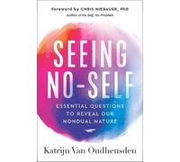 Katrijn Van Oudheusden Seeing No-Self (Tascabile) No Self Wisdom Series