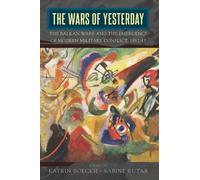Katrin Boeckh The Wars of Yesterday (Tascabile)