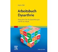 Katrin Eibl Arbeitsbuch Dysarthrie: Materialien für die Sprac (Copertina rigida)