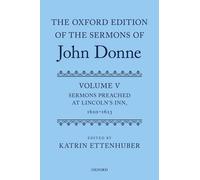 Katrin Ettenhub The Oxford Edition of the Sermons of John Don (Copertina rigida)