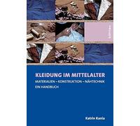 Katrin Kania Kleidung im Mittelalter (Copertina rigida)