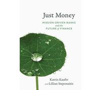 Katrin Kaufer Lillian Steponaitis Just Money (Tascabile)