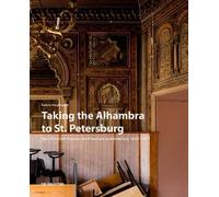 Katrin Kaufmann Taking the Alhambra to St. Petersburg (Copertina rigida)