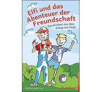 Katrin Lepke Br Elfi und das Abenteuer der Freundschaft: Geschichten (Tascabile)