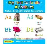 Katrin S My First Icelandic Alphabets Picture Book with Engli (Copertina rigida)