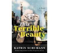 Katrin Schumann This Terrible Beauty (Tascabile)