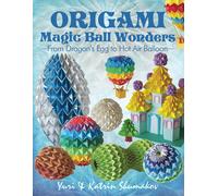 Shumakov Katrin-Origami Magic Ball Wonders BOOK NUOVO