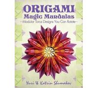 Katrin Shumakov Yuri Shumakov Origami Magic Mandalas (Tascabile) Action Origami