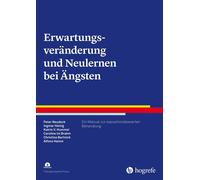 Katrin Veronika Erwartungsveränderung und Neulernen bei Ängsten: Ein (Tascabile)