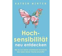 Katrin Winter Hochsensibilität neu entdecken (Tascabile)