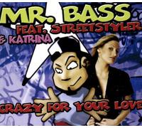 Katrina & Bass,Mr.Feat.Stre - Crazy for Your Love