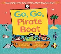 Katrina Charman Go, Go, Pirate Boat (Libro di cartone)