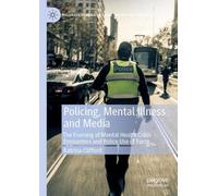 Katrina Clifford Policing, Mental Illness and Media (Tascabile)