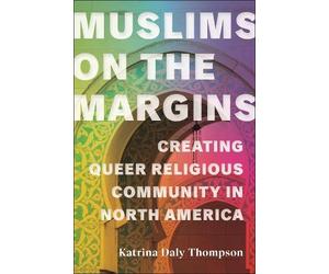 Katrina Daly Thompson Muslims on the Margins (Tascabile)