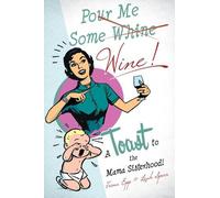 Katrina Epp Leah Speer Pour Me Some Wine (Tascabile)